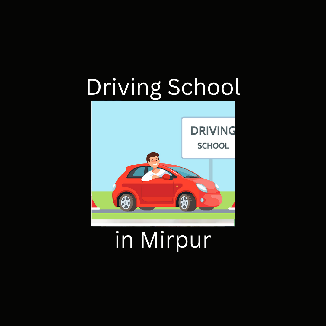 Driving Schools in Mirpur